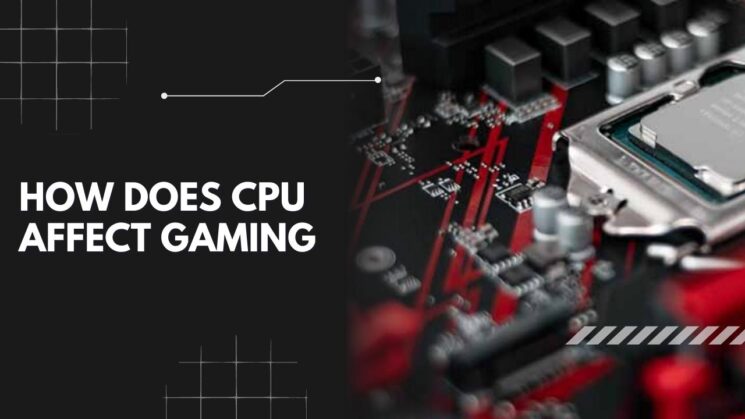 CPU Affect Gaming