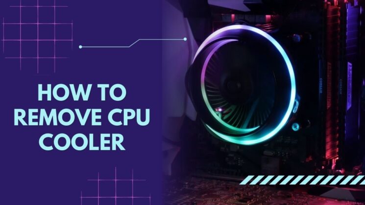 Remove CPU Cooler