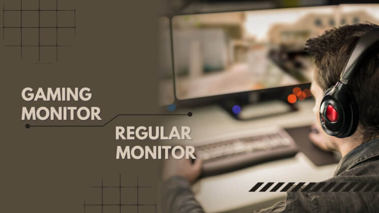 Regular Monitor Vs Gaming Monitor