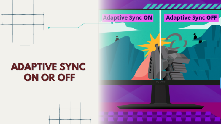 Adaptive Sync on or off gaming guide