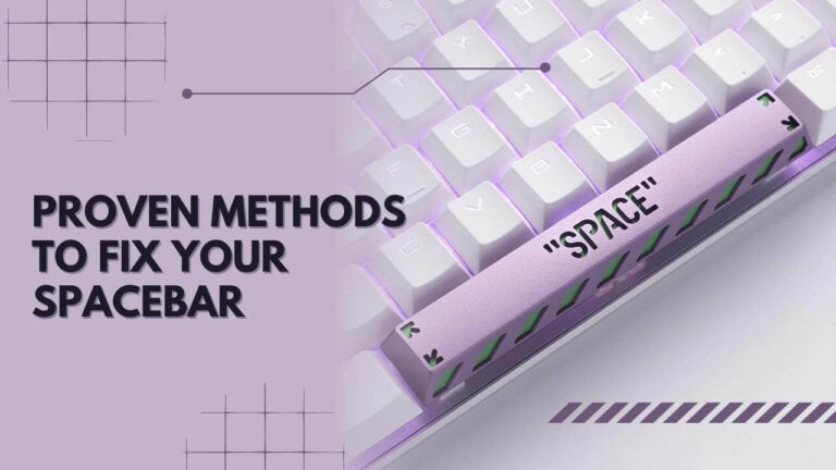 Methods For Fixing Your Spacebar