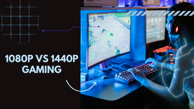 1080p VS 1440p Gaming monitor