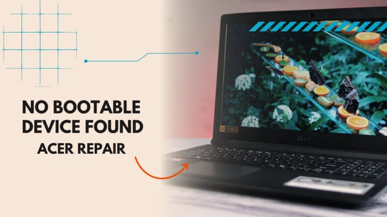 Apretar Miau miau Factor malo 7 Proven Ways To Fix The No Bootable Device Acer Laptop Problem in 2023 -  Detailed Explanation