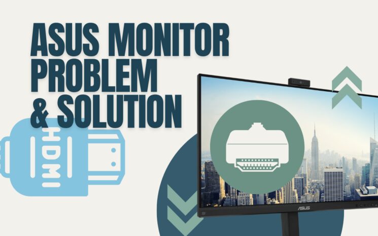 Effective Ways To Solve Asus Monitor HDMI Signal Issue Ready To DIY