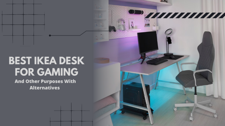 Best of Gaming Table from Ikea