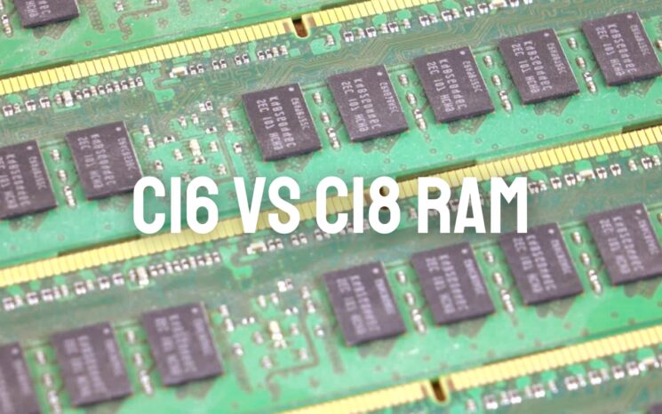 C16 Vs C18 RAM comparison