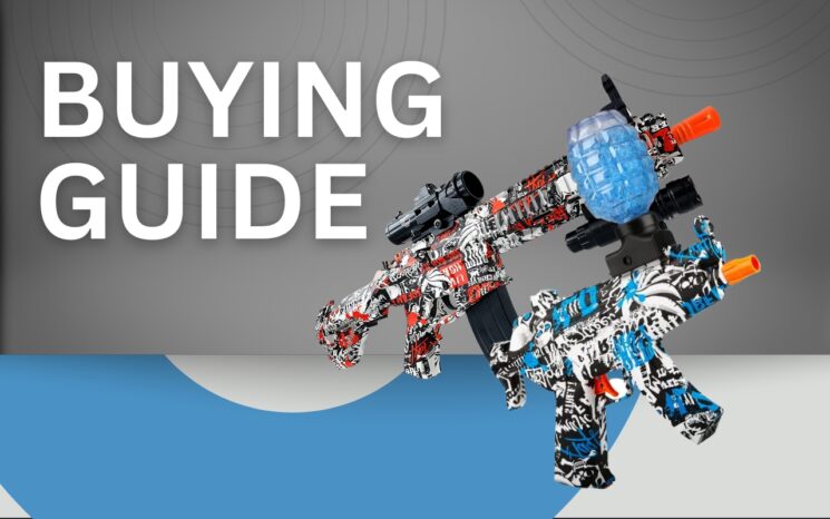 orbeez gun buying guide