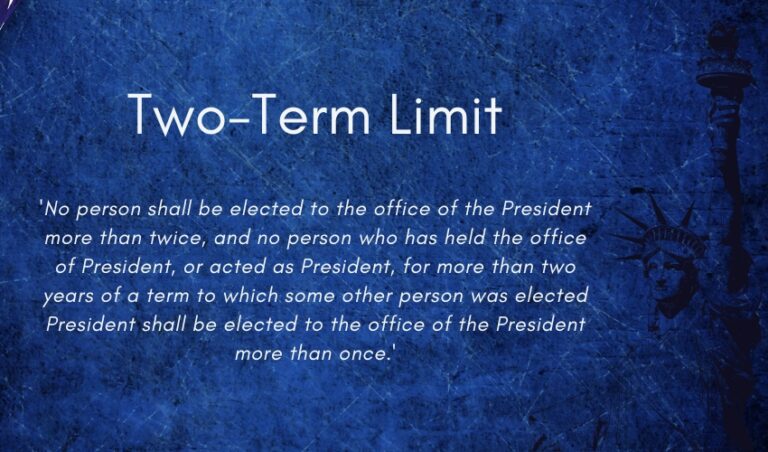 How Many Terms Can A President Serve? Twenty-Second Amendment Overview