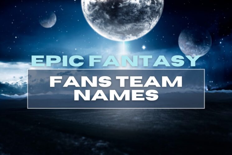 Team Names for Epic Fantasy Fans