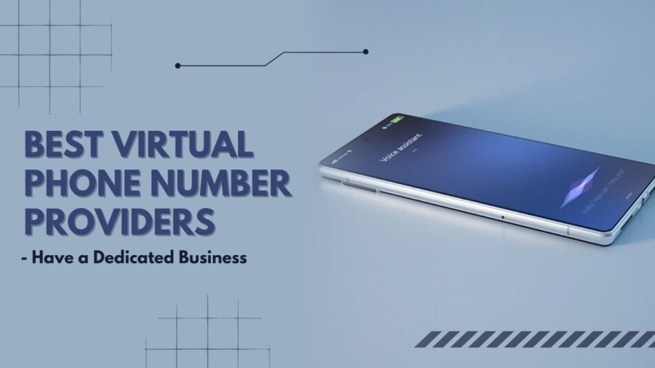 Best Virtual Phone Number Providers - have a dedicated business